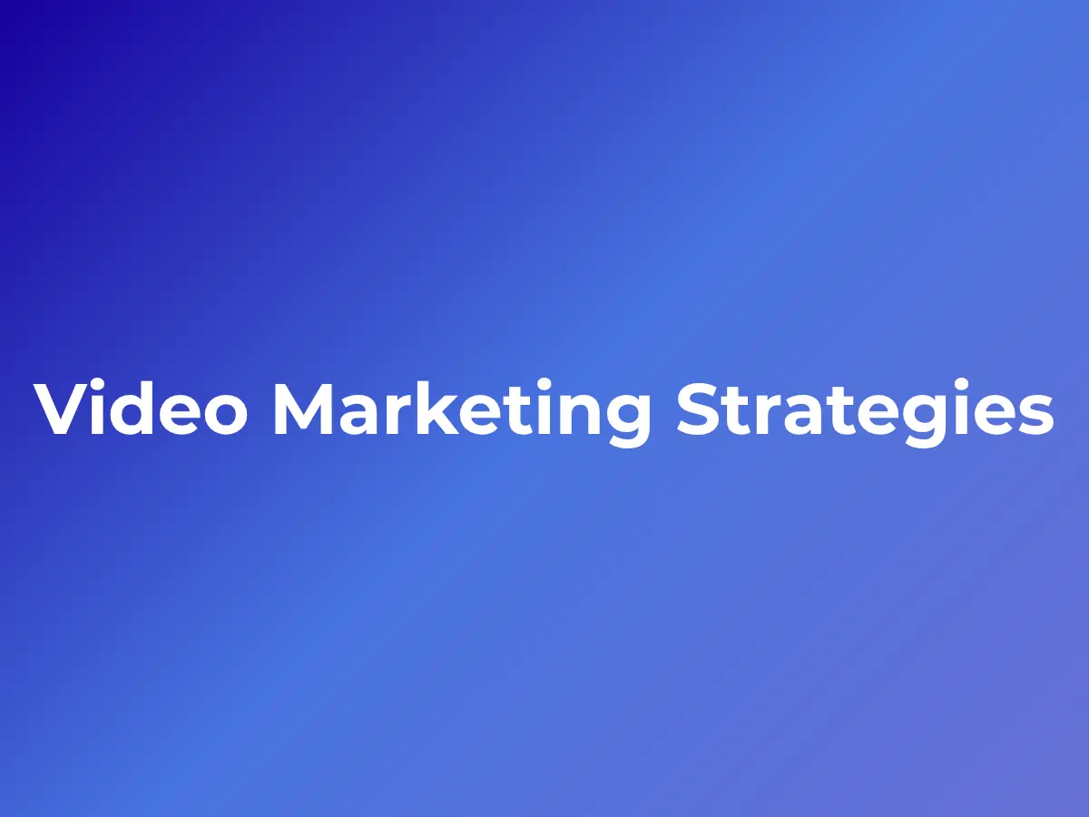 Video Marketing: Strategies for Building a Stronger Brand Online